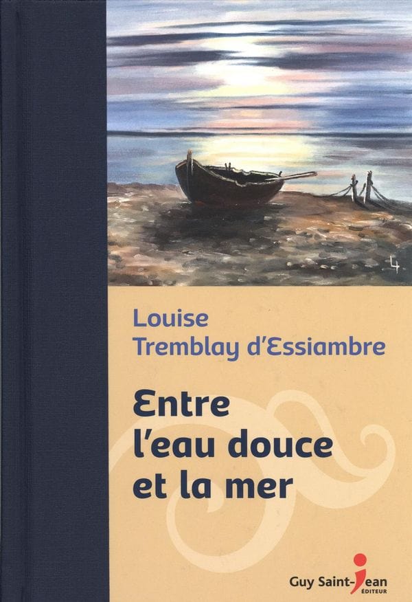 Entre l'eau douce et la mer - Édition de luxe