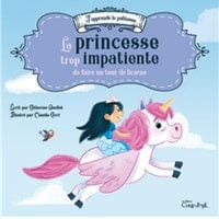 La princesse trop impatiente de faire un tour de licorne