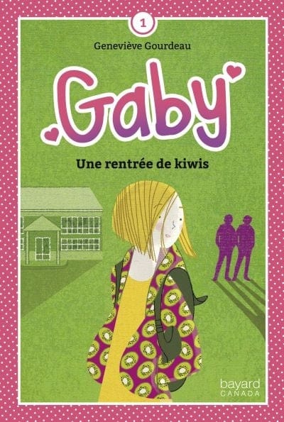Gaby T01 - Une rentrée de kiwis