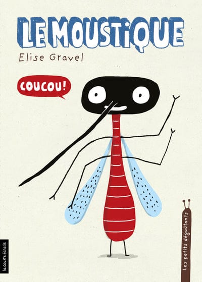Les petits dégoûtants - Le moustique