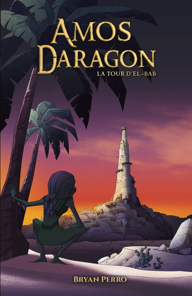 Amos Daragon T05 - La tour d'El-Bab