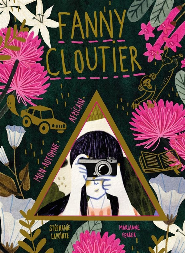 Fanny Cloutier T04 - Mon automne africain