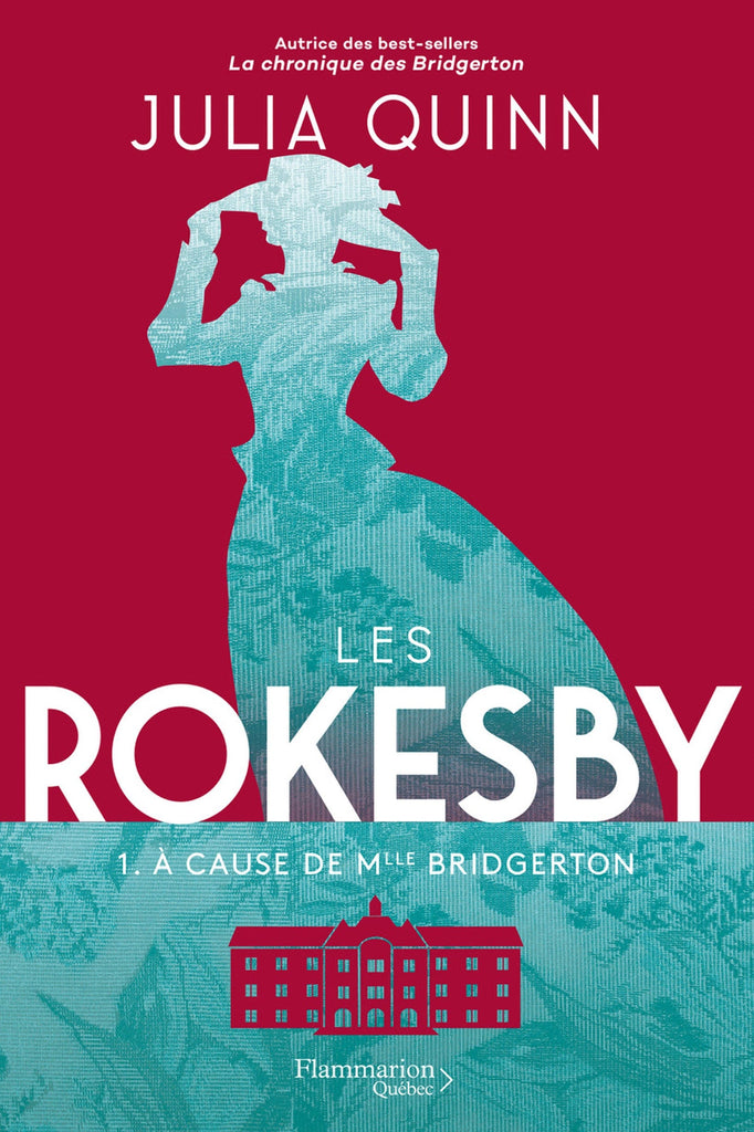 Les Rokesby T01 - À cause de Mlle Bridgerton