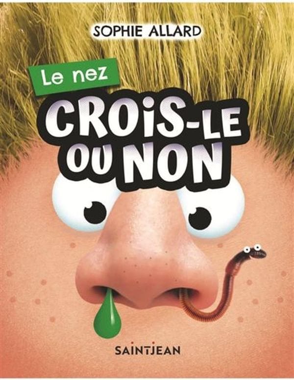 Crois-le ou non - Le nez