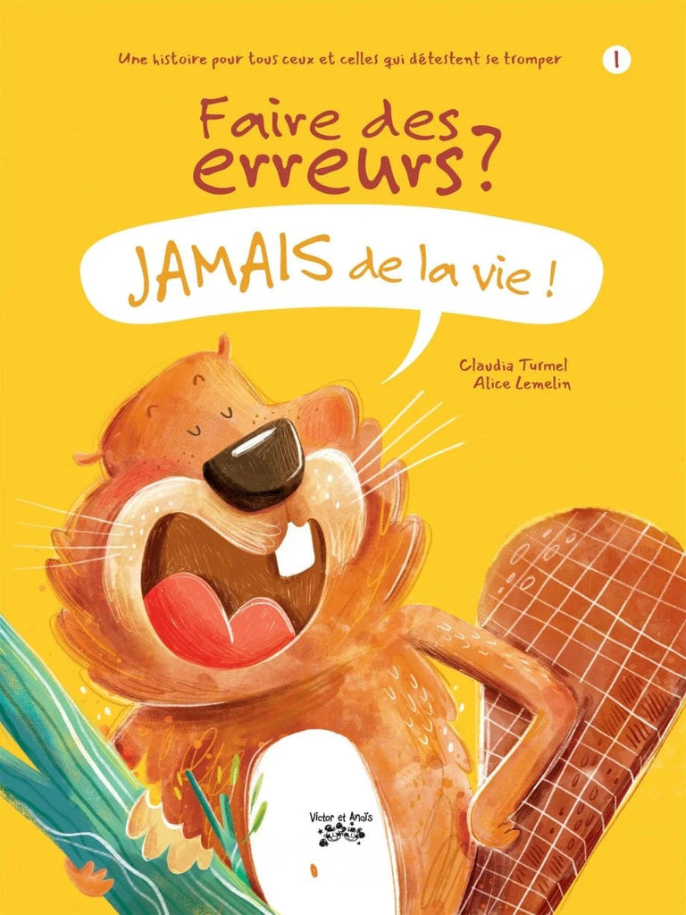 Jamais de la vie T01 - Faire des erreurs ?