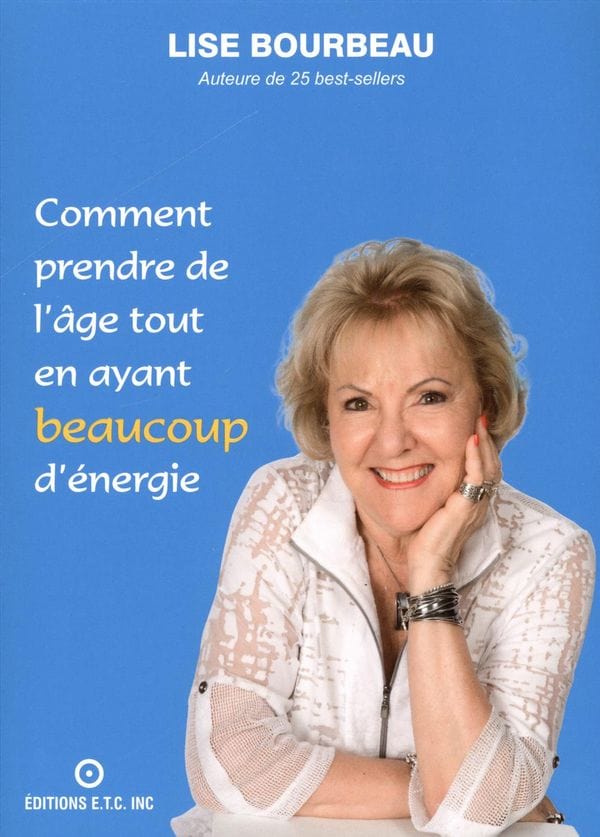 Comment prendre de l'âge tout en ayant beaucoup d'énergie