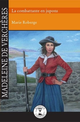 Bonjour l'histoire - Madeleine de Verchères