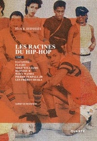 Les racines du hip-hop au Québec : carnet de recherche T01
