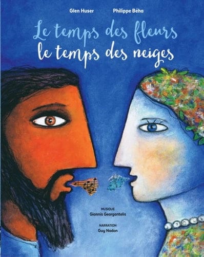 Le temps des fleurs, le temps des neiges (+CD)