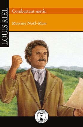 Bonjour l'histoire - Louis Riel