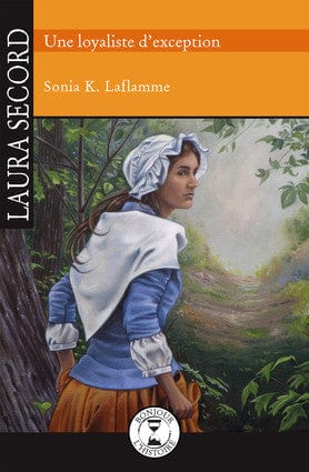 Bonjour l'histoire - Laura Secord