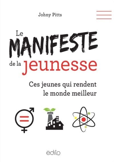 Le manifeste de la jeunesse - Ces jeunes qui rendent le monde meilleur