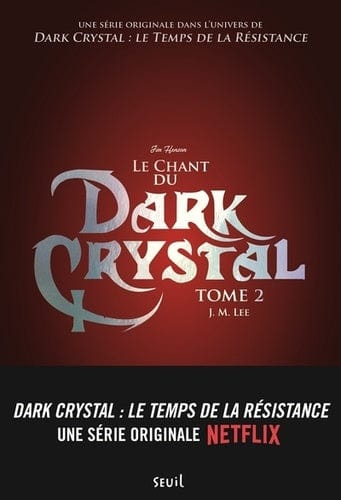 Dark crystal T02 - Le chant du dark crystal