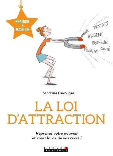 La loi d'attraction