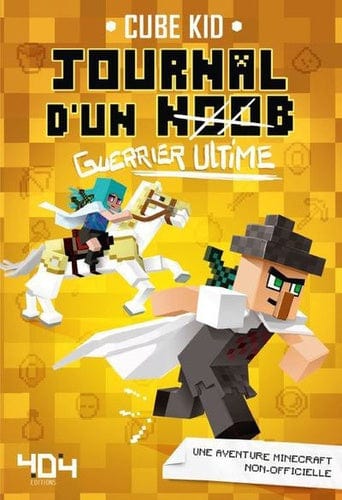 Journal d'un noob T05 - Guerrier ultime