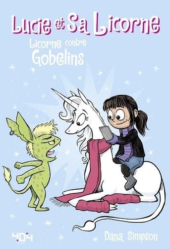 Lucie et sa licorne T03 - Licorne contre Gobelins
