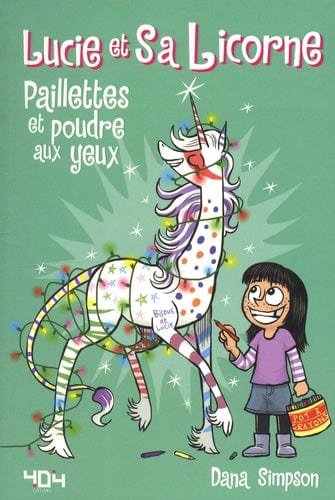Lucie et sa licorne T04 - Paillettes et poudre aux yeux