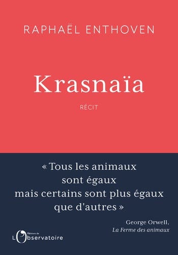 Krasnaïa, ou quand les hommes sont bêtes
