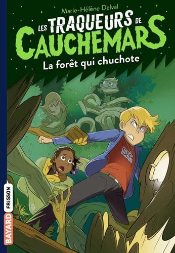 Les traqueurs de cauchemars T01 - La forêt qui chuchote