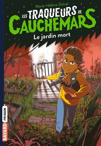 Les traqueurs de cauchemars T03 - Le jardin mort