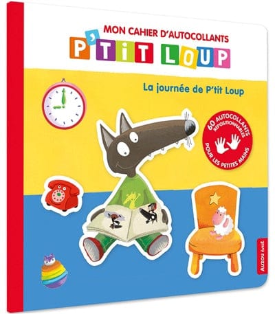P'tit Loup - Mon cahier d'autocollants - La journée de P'tit Loup