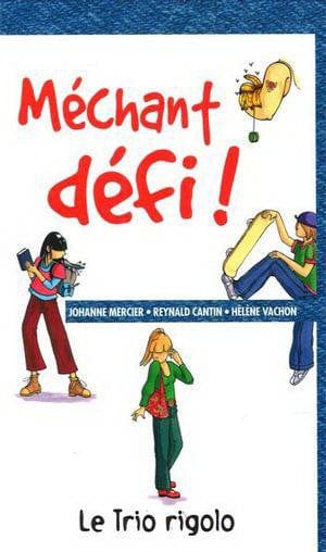 Le trio rigolo - Méchant défi!