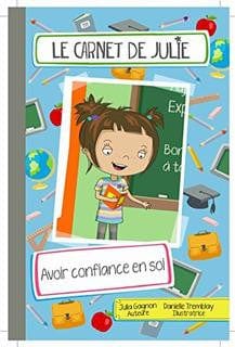 Le carnet de Julie - Avoir confiance en soi