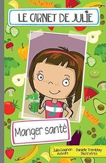 Le carnet de Julie - Manger santé