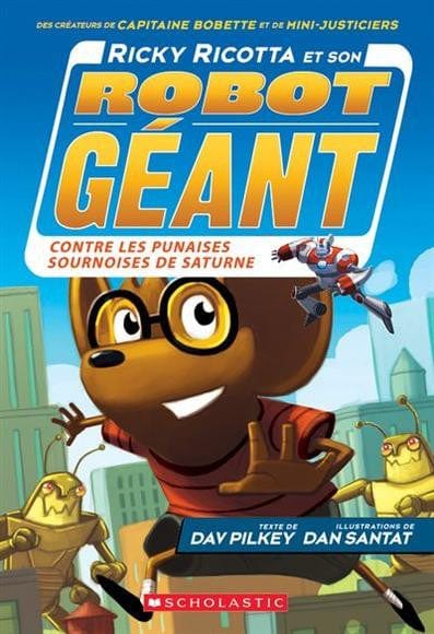 Ricky Ricotta et son robot géant T06 - contre les punaises sournoises de Saturne