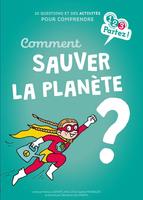 Comment sauver la planète?