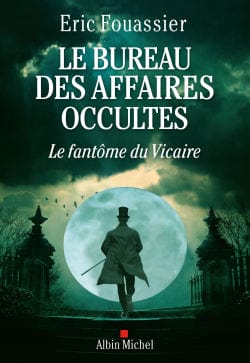 Le bureau des affaires occultes T02 - Le Fantôme du Vicaire