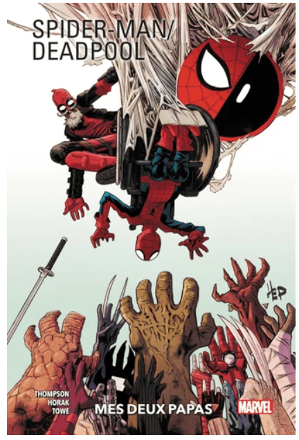 Spider-Man, Deadpool T01 - Mes deux papas