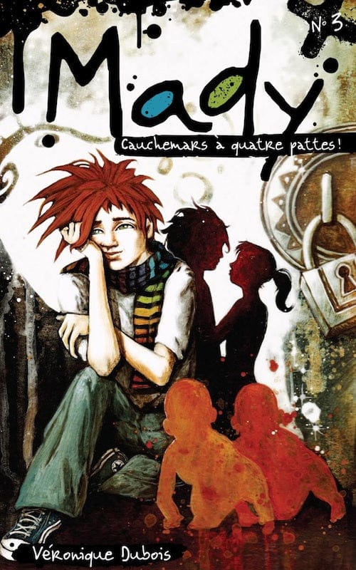 Mady T03 - Cauchemars à quatre pattes!