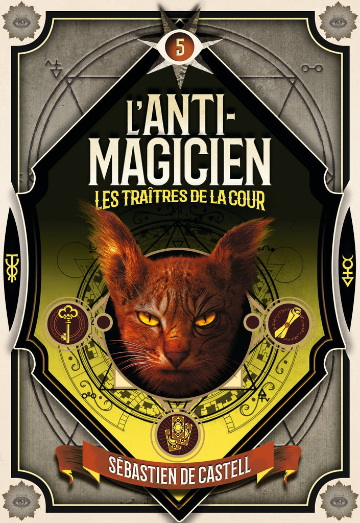 L'Anti-magicien T05 - Les traîtres de la cour