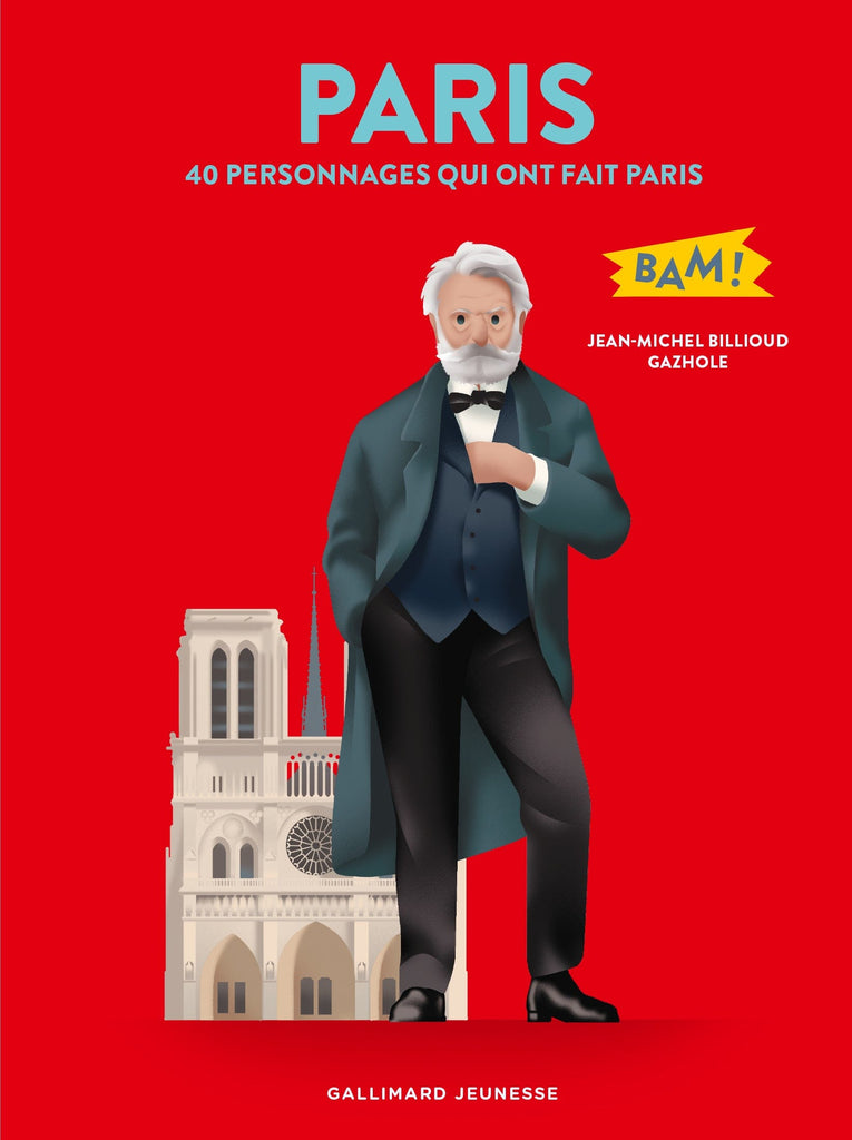 BAM! - Paris - 40 personnages qui ont fait Paris