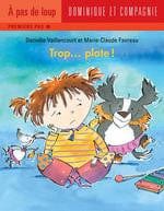 À pas de loup - Premiers pas - Trop plate !