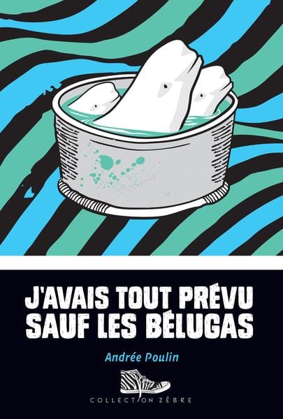 J'avais tout prévu sauf les bélugas T02