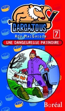 Les Carcajous T07 - Une dangereuse patinoire