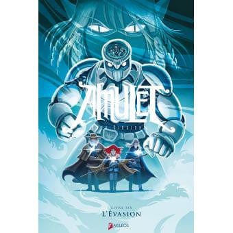 Amulet T06: L'évasion
