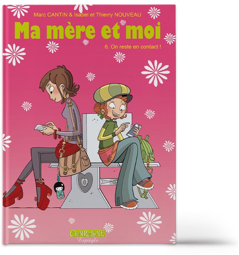 Ma mère et moi T06 - On reste en contact!