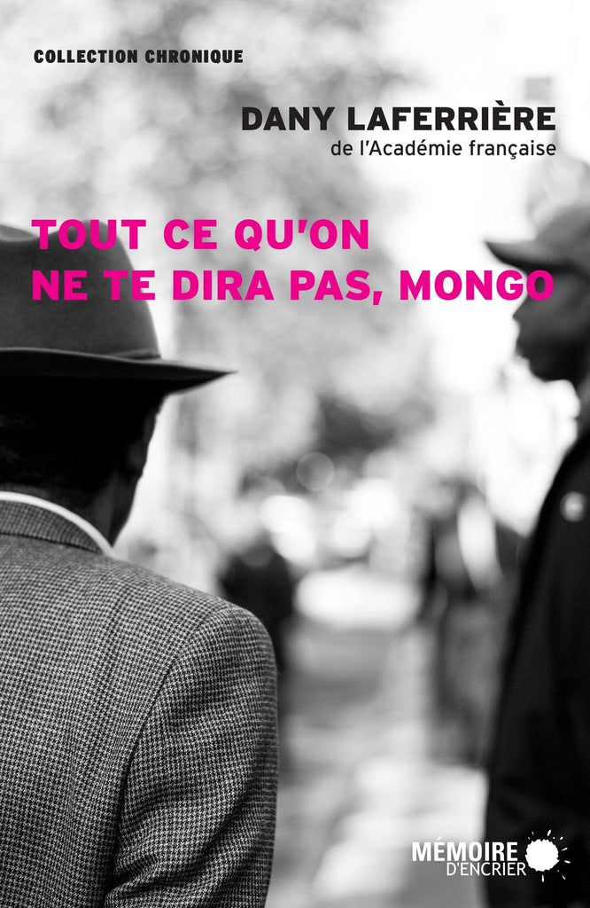 Tout ce qu'on ne te dira pas, Mongo