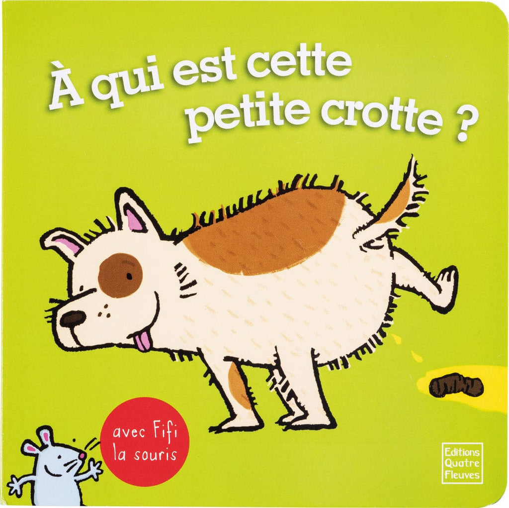 À qui est cette petite crotte?