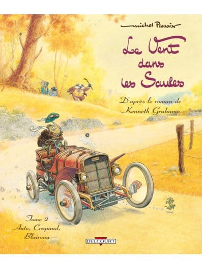 Le Vent dans les Saules T02 - Auto, Crapaud, Blaireau