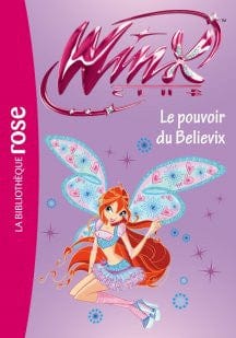 Winx Club T34 - Le pouvoir du Believix