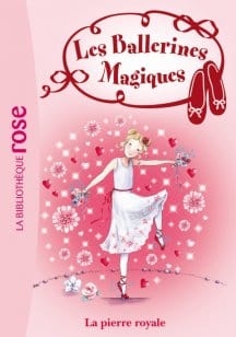 Les ballerines magiques T09 - La pierre royale