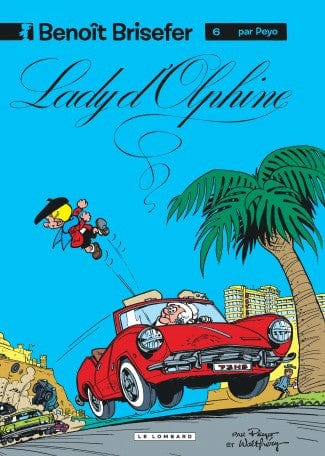 Benoît Brisefer T06 - Lady d'Olphine