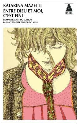Entre Dieu et moi, c'est fini