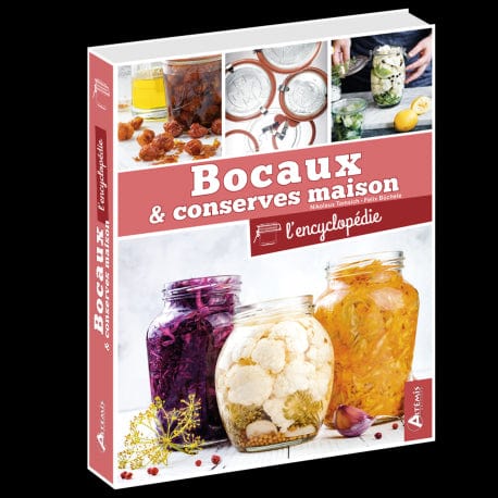Bocaux et conserves maison l'encyclopédie