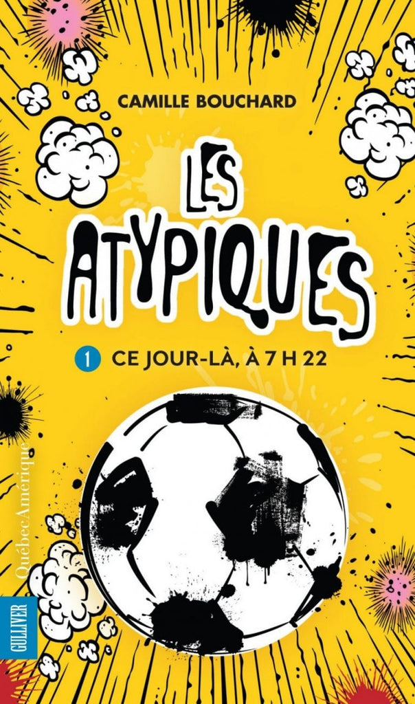 Les atypiques T01 - Ce jour-là, à 7h22