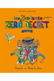 Les Zenfants presque Zéro déchets - Ze mission